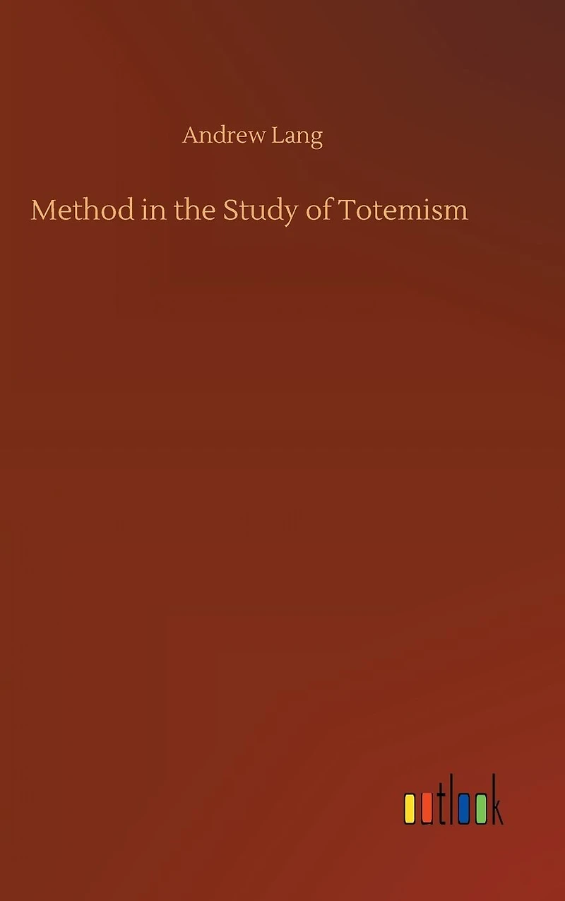 Method The Study of Totemism