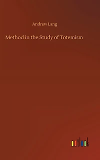 Method The Study of Totemism
