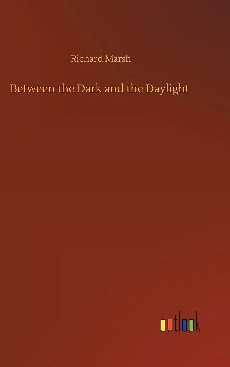 Between the Dark and Daylight ...
