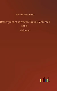 Retrospect of Western Travel, Volume I (of 2): 1