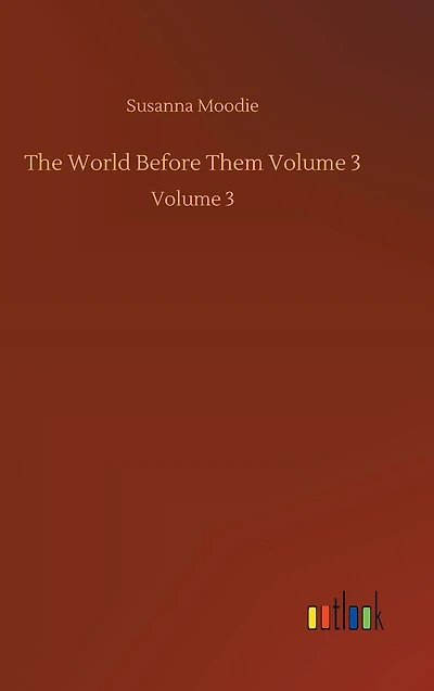 The World Before Them Volume 3: 3