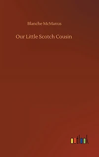 Our Little Scotch Cousin
