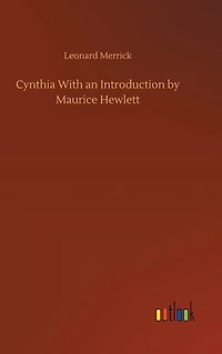 Cynthia With an Introduction by Maurice Hewlett