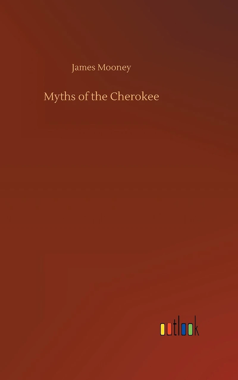Myths of the Cherokee