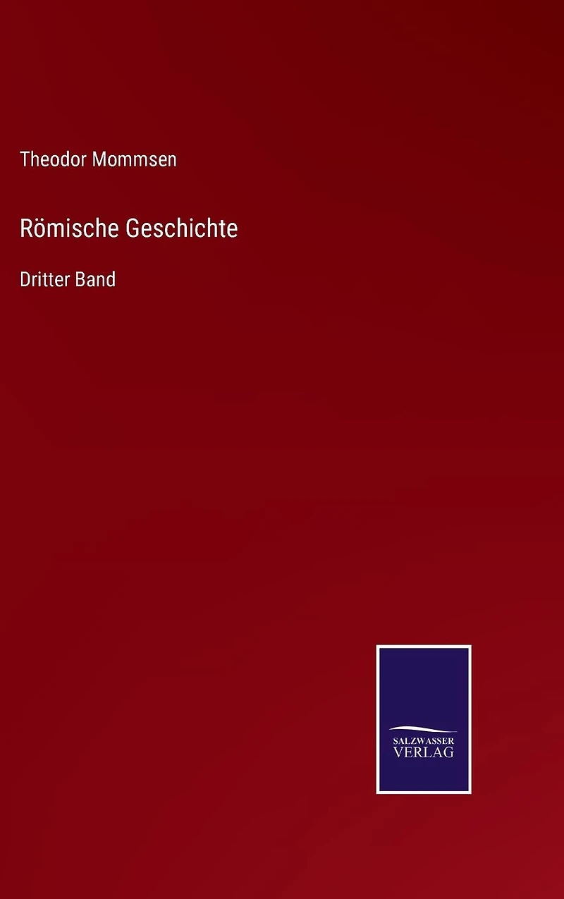 Römische Geschichte: Dritter Band