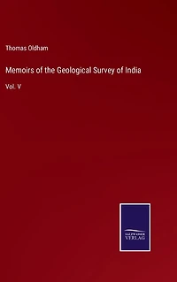 Memoirs of the Geological Survey India: Vol. V
