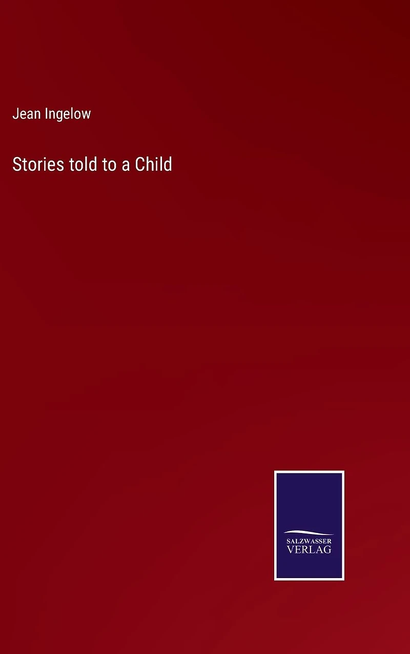 Stories told to a Child