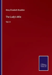 The Lady's Mile: Vol. II
