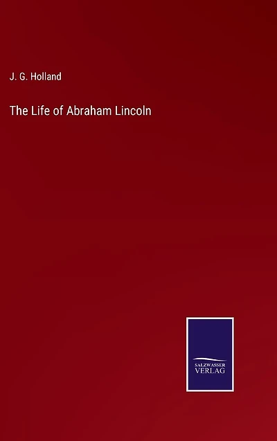 The Life of Abraham Lincoln