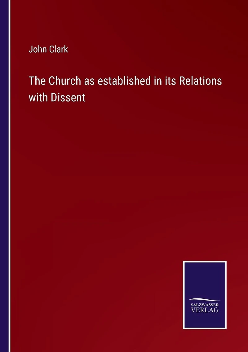 The Church As Established Its Relations With Dissent