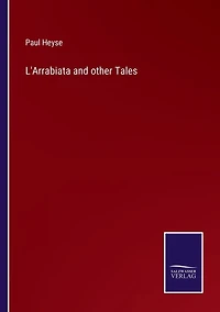 L'Arrabiata and Other Tales