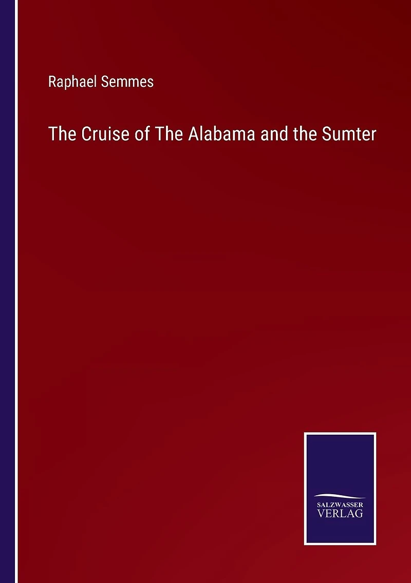 the Cruise of Alabama and Sumter