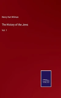 the History of Jews: Vol. 1