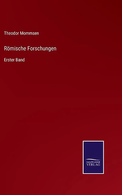 Römische Forschungen: Erster Band
