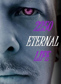 Eternal Life 2250: The Future Is A Step Away (englische Fassung!)