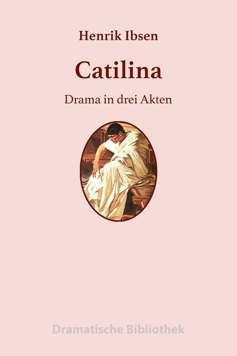 Catilina: Drama drei Akten