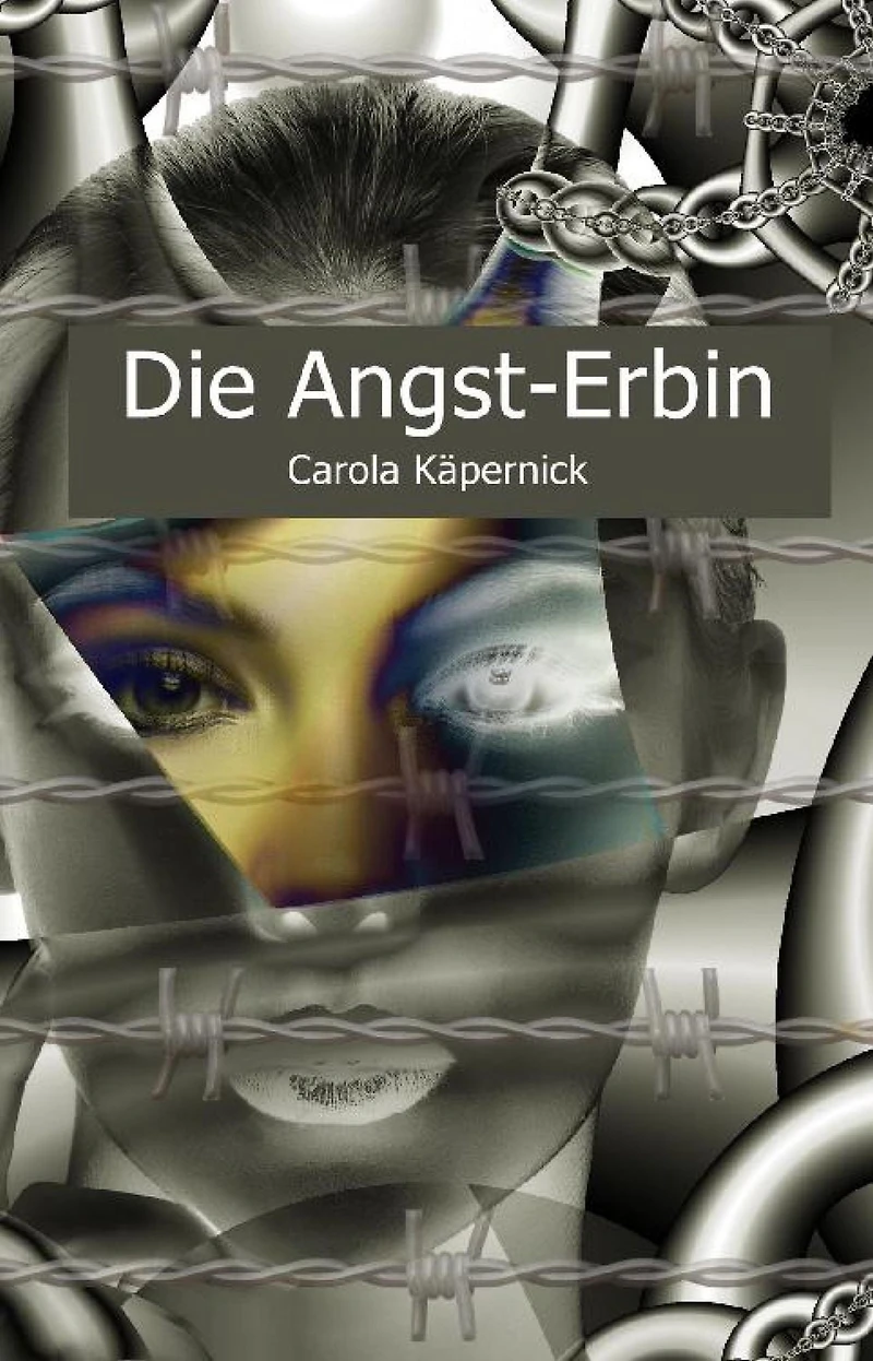 Die Angst-Erbin: Die Dokumentation einer Therapie