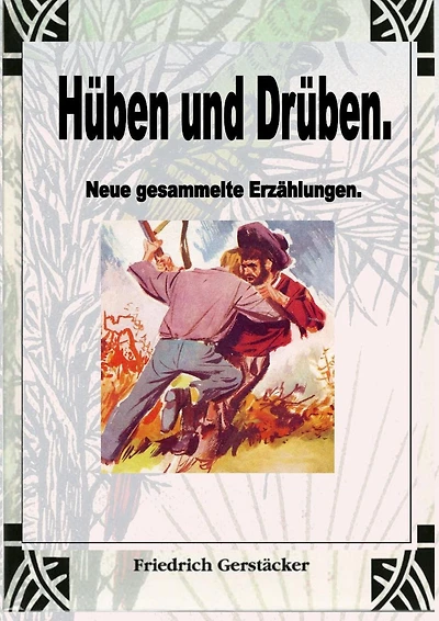 Hüben und Drüben: Neue gesammelte Erzählungen