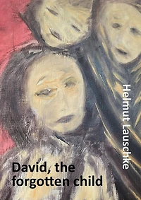 David, the forgotten child: Between tower and trench