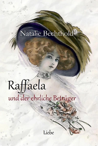 Raffaela: und der ehrliche Betrüger