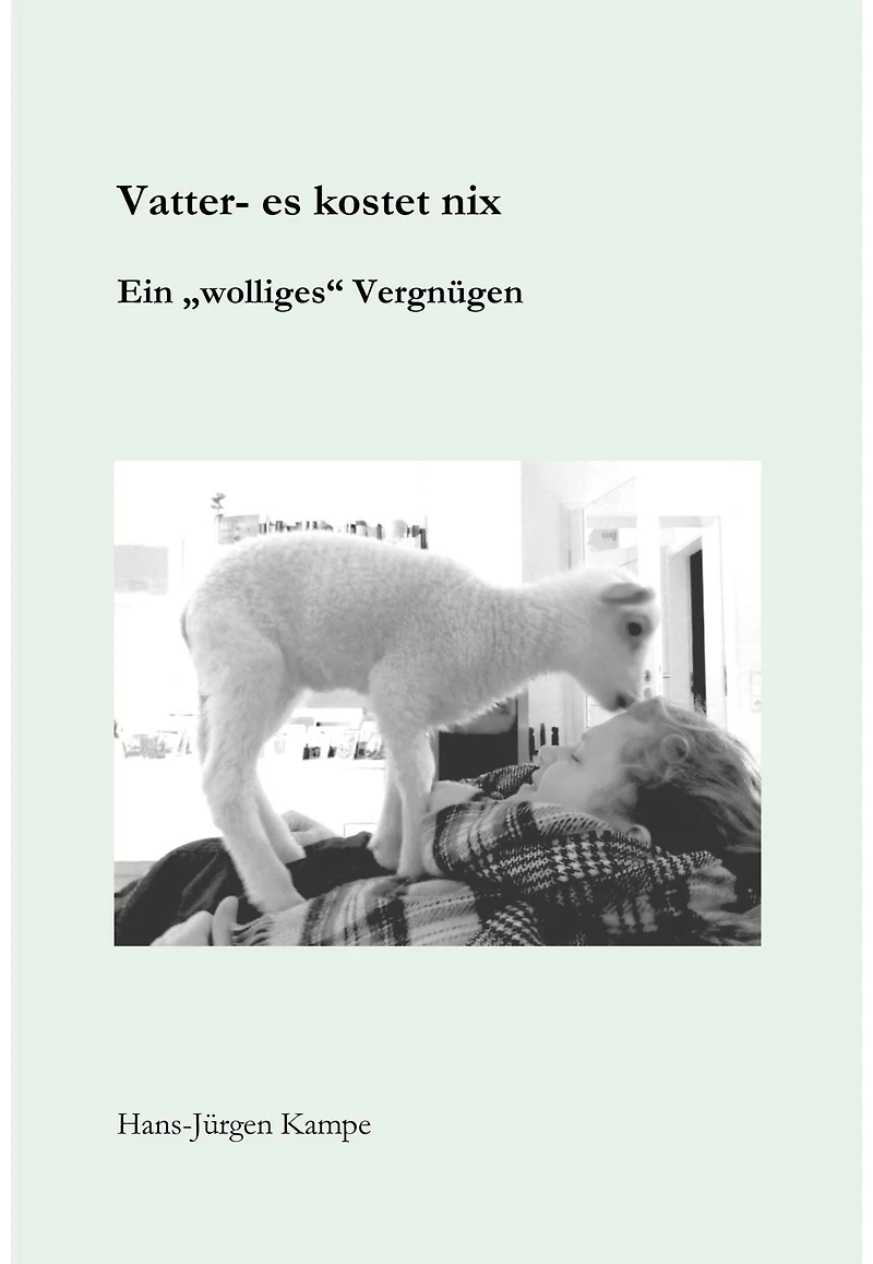 Vatter - es kostet nix: Ein "wolliges" Vergnügen