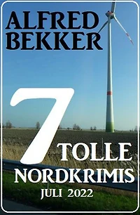 7 tolle Nordkrimis Juli 2022