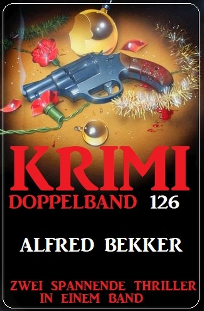 Krimi Doppelband 126 - Zwei spannende Thriller in einem Band
