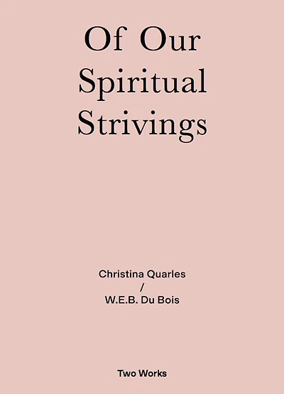 Of Our Spiritual Strivings: Two Works Series Volume 4