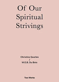 Of Our Spiritual Strivings: Two Works Series Volume 4