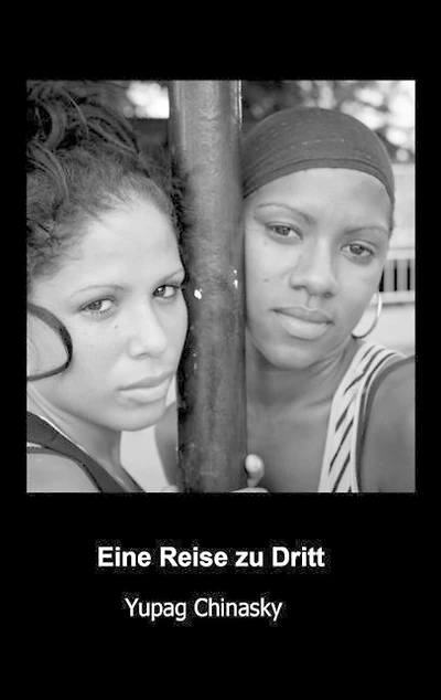 Eine Reise zu Dritt: Ein Mann und zwei Frauen im Wunderland