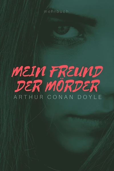 Mein Freund der Mörder