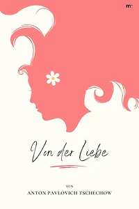 Von der Liebe (Ungekürzte Lesung)