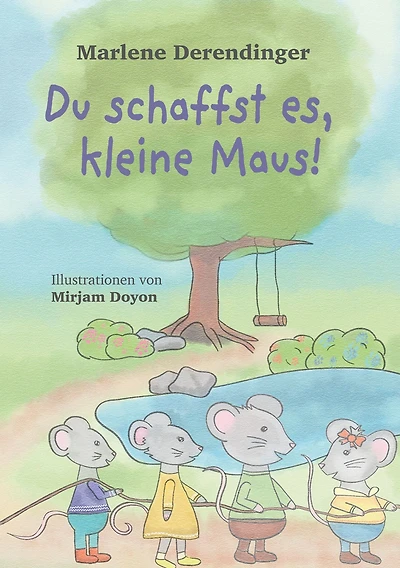 Du schaffst es, kleine Maus!