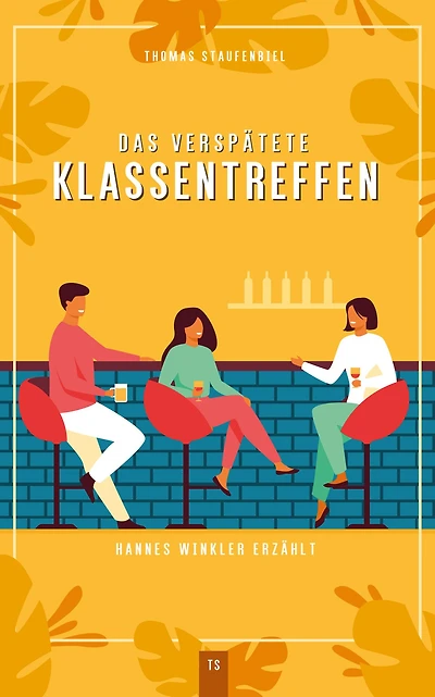 Das verspätete Klassentreffen: Hannes Winkler erzählt
