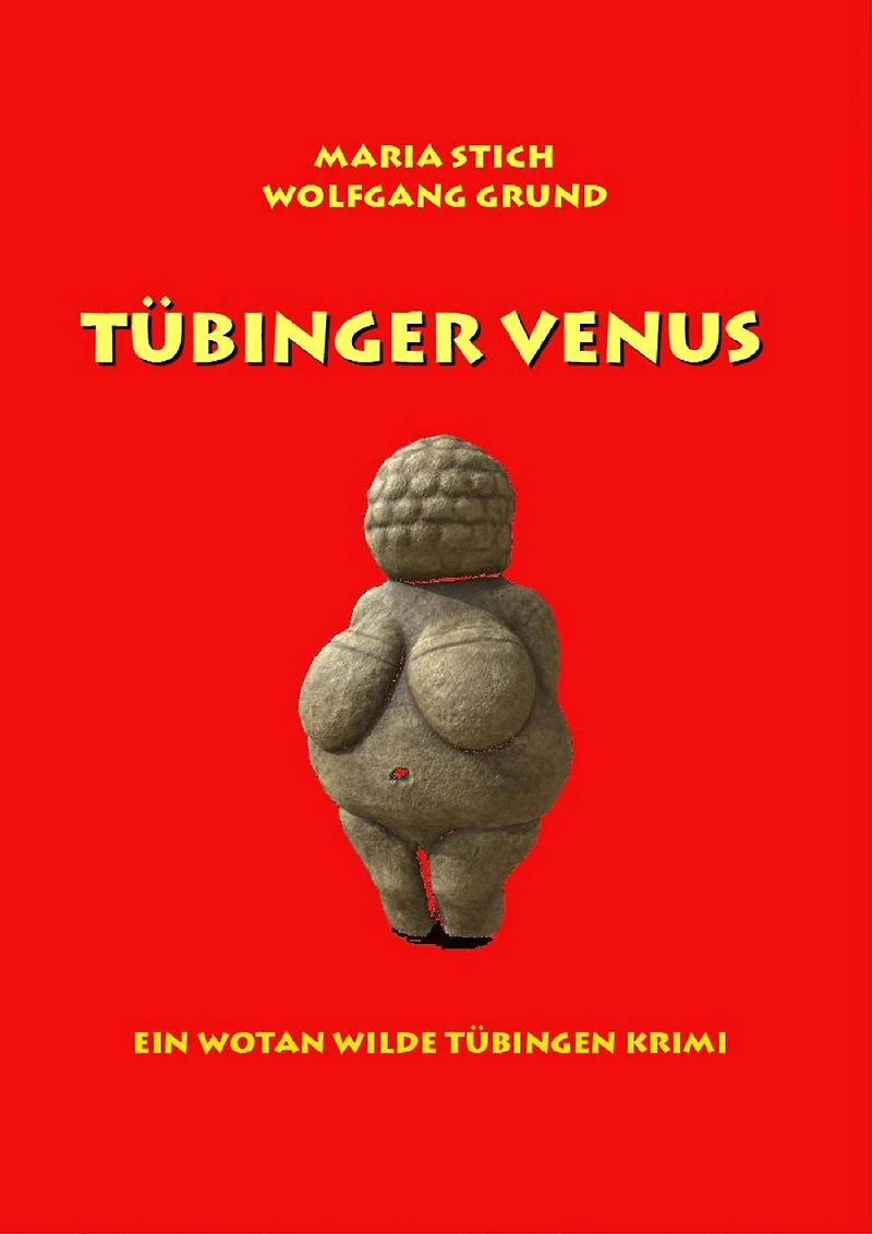 Tübinger Venus: Kriminalroman