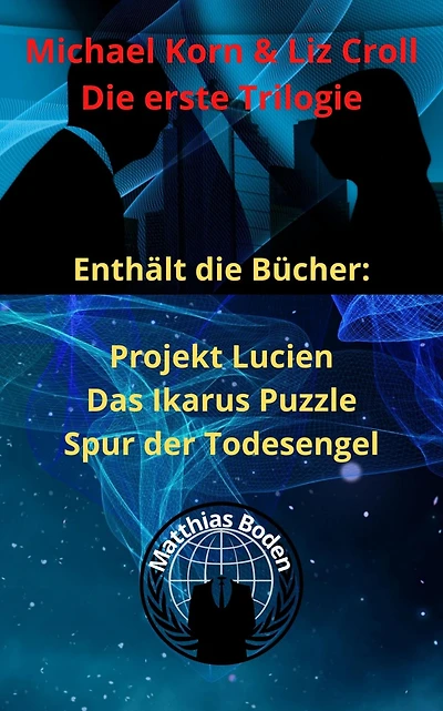 Michael Korn & Liz Croll Trilogie: Michael Korn und Liz Croll Trilogie