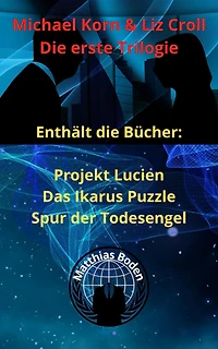 Michael Korn & Liz Croll Trilogie: Michael Korn und Liz Croll Trilogie