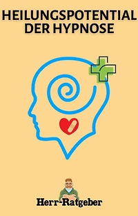 Heilungspotential der Hypnose