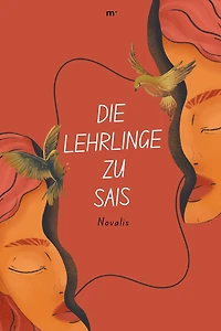 Die Lehrlinge zu Saïs