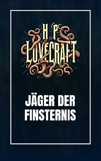 Jäger der Finsternis (Ungekürzt)