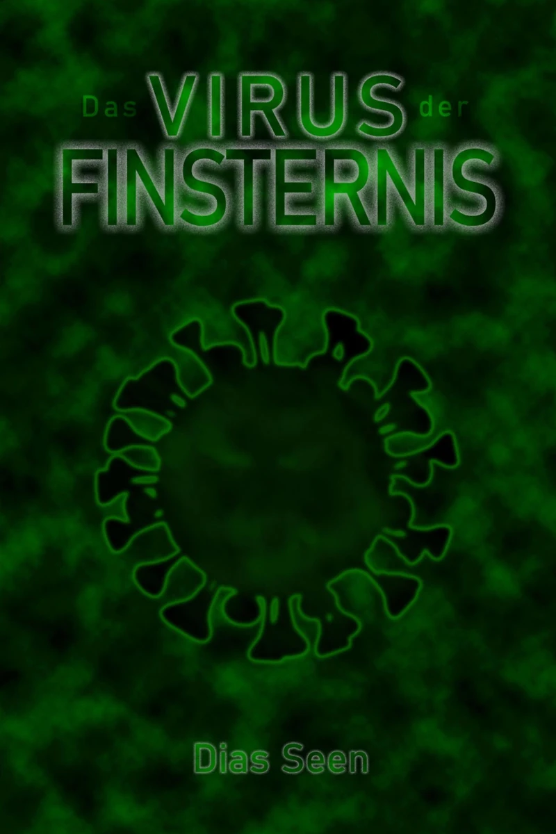 Das Virus der Finsternis