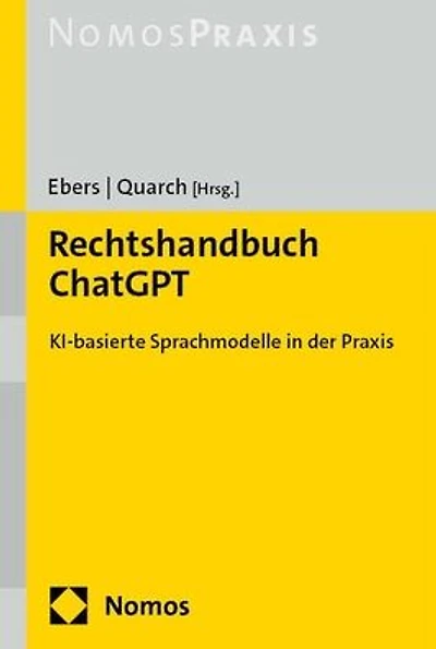 Rechtshandbuch ChatGPT: KI-basierte Modelle in der Praxis