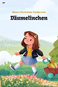 Däumelinchen (Ungekürzt)