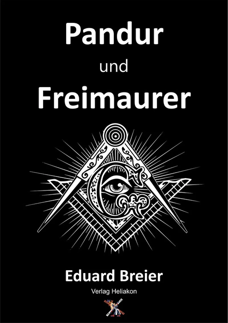 Pandur und Freimaurer Historischer Roman