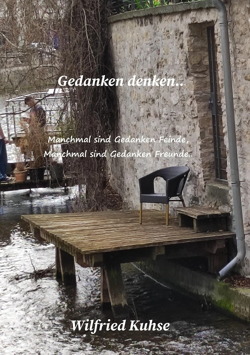 Gedanken denken: manchmal sind Gedanken Feinde, manchmal sind Gedanken Freunde..