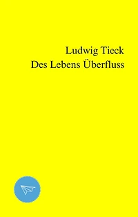 Des Lebens Überfluss (Abridged)