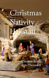 Christmas Nativity Hallstatt (Christmas Nativities, #8)