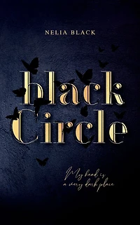 Black Circle - My head is a very dark place (Ungekürzt)