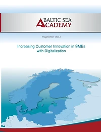 Increasing Customer Innovation in SMEs with Digitalization: Ici in SMEs