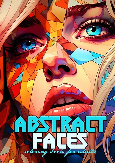 Abstract Faces Coloring Book for Adults: Grayscale Faces Coloring Book Women Portraits Coloring Book Fractal Faces grayscale coloring book A4 64P